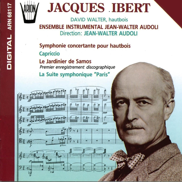 Couverture de Ibert : Symphonie concertante pour hautbois, Capriccio, Le jardinier de Samos, La suite symphonique "Paris"