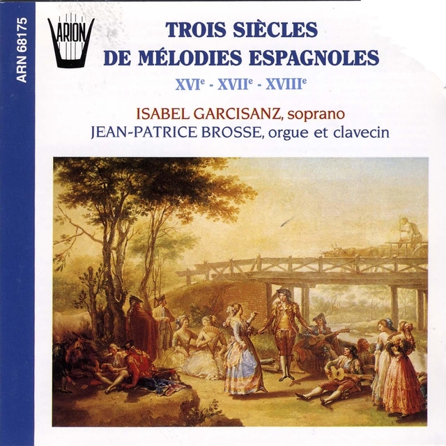 Couverture de Trois siècles de mélodies espagnoles (16-17-18ème siècles)