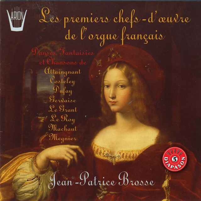 Les premiers chefs-d'œuvre de l'orgue francais