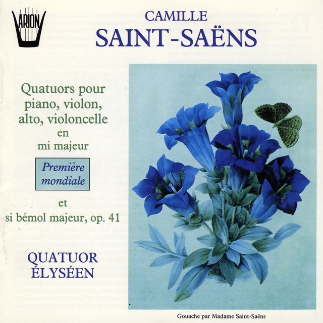 Saint-Saëns : Quatuors pour piano, violon, alto, violoncelle, Op. 41