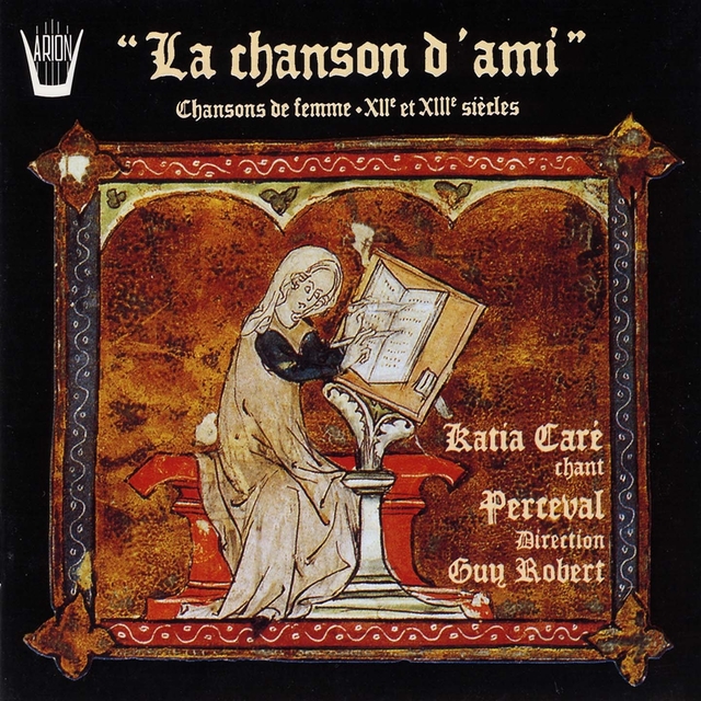 Couverture de La chanson d'ami : Chansons de femme, XII ème et XIII ème siècles