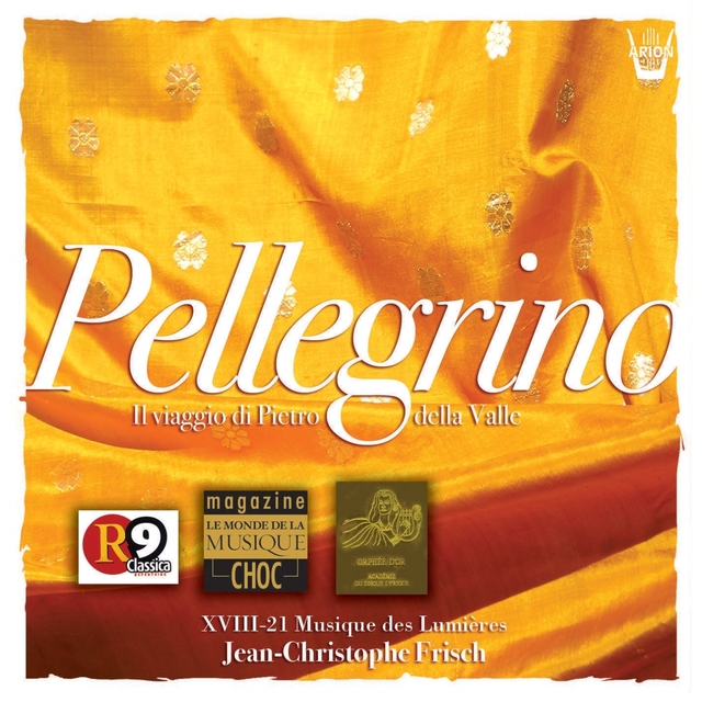 Pellegrino : Il Viaggio di Pietro della Valle