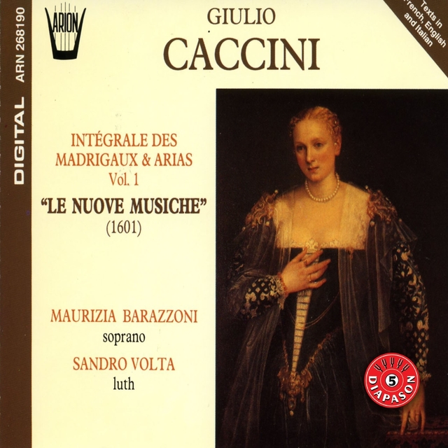 Couverture de Caccini - Intégrale des madrigaux & arias, vol.1 : Le nuove musiche (1601)