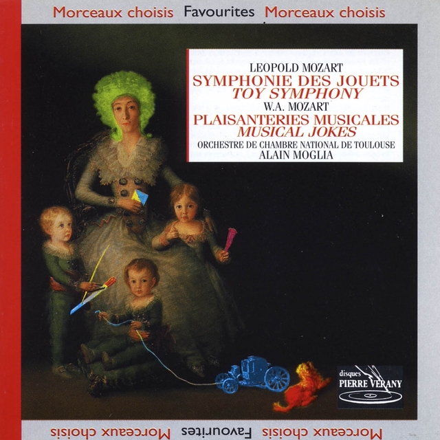 Couverture de Mozart W.A & L. - Symphonie des Jouets - Plaisanteries Musicales