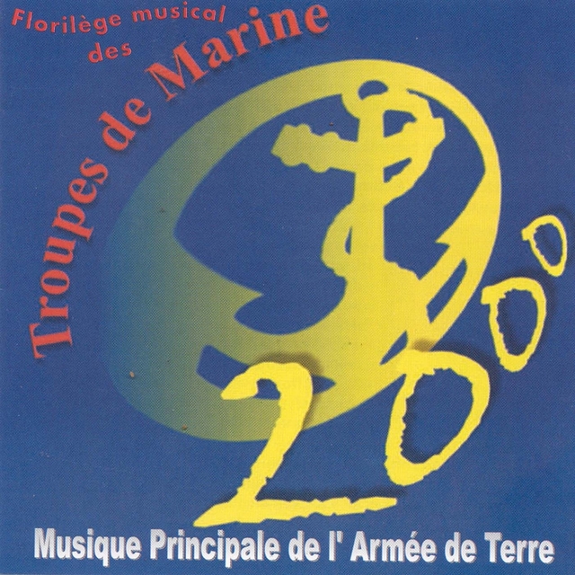 Florilege Musical Des Troupes De Marine