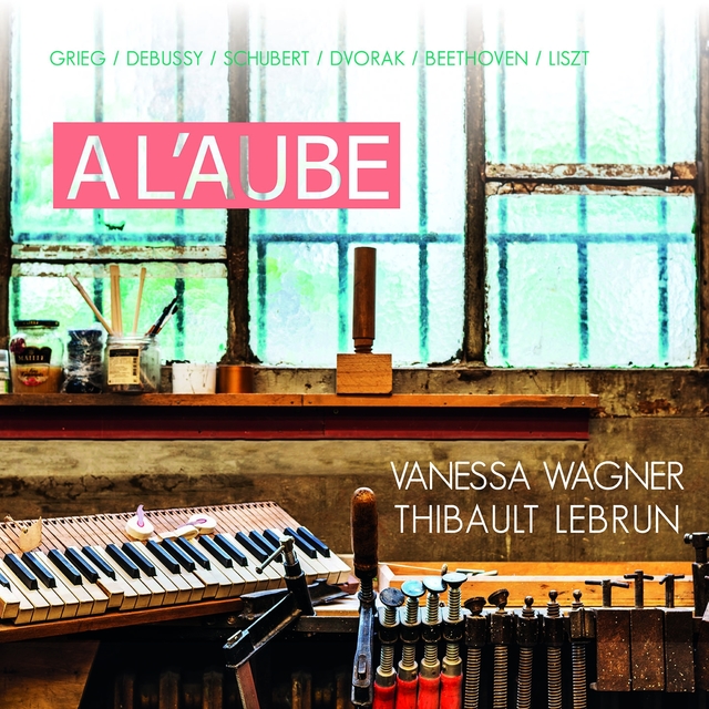 Couverture de A l'Aube - Vanessa Wagner & Thibault Lebrun