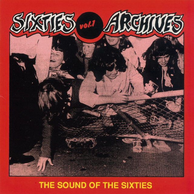 Couverture de Sixties Archives, Vol. 1: The Sound of the 60's