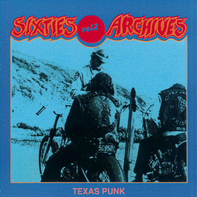 Sixties Archives, Vol. 2: Texas Punk