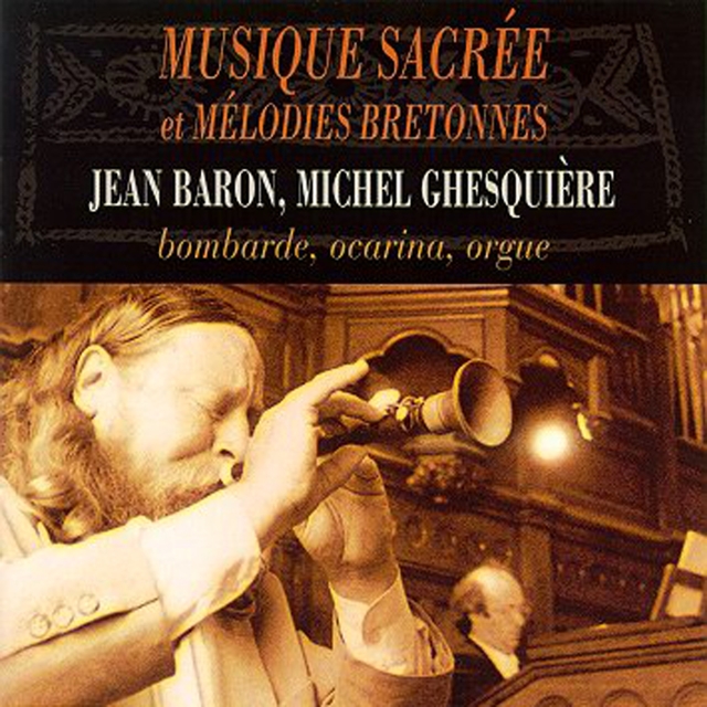 Musique sacrée et mélodies bretonnes- Sacred Music and Breton Airs