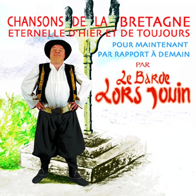 Chansons de la Bretagne eternelle et de toujours