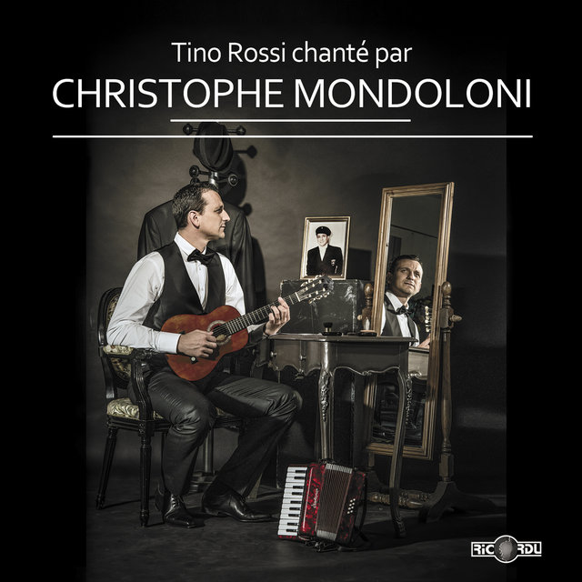 Couverture de Tino Rossi chanté par Christophe Mondoloni