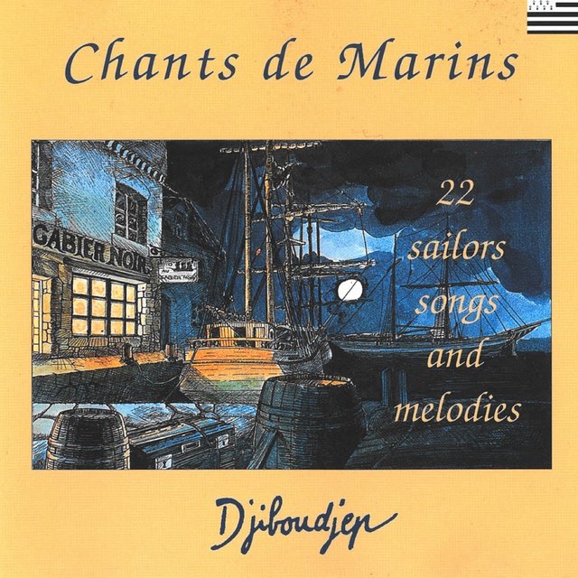 Couverture de Chants de Marins : 22 Sailors Songs and Melodies