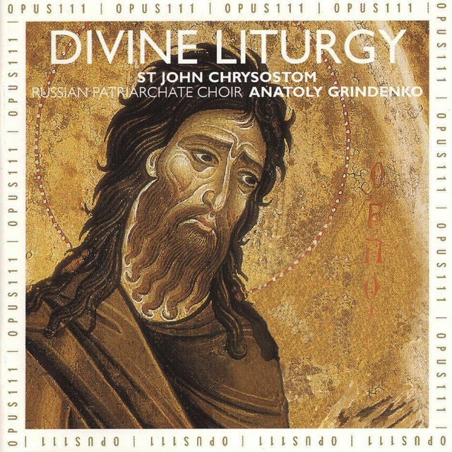 Russian Medieval Chant: The Divine Liturgy of St. John Chrysostom