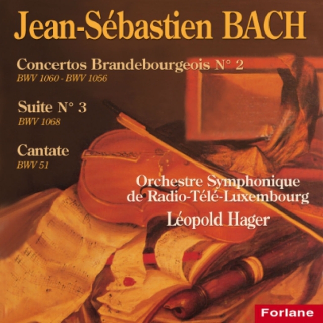 Bach : Suite No. 3 - Cantate - Concerto Brandebourgeois No. 2