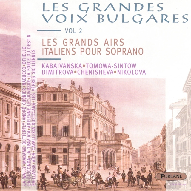 Les grandes voix bulgares, vol. 2 : Les grands airs italiens pour soprano