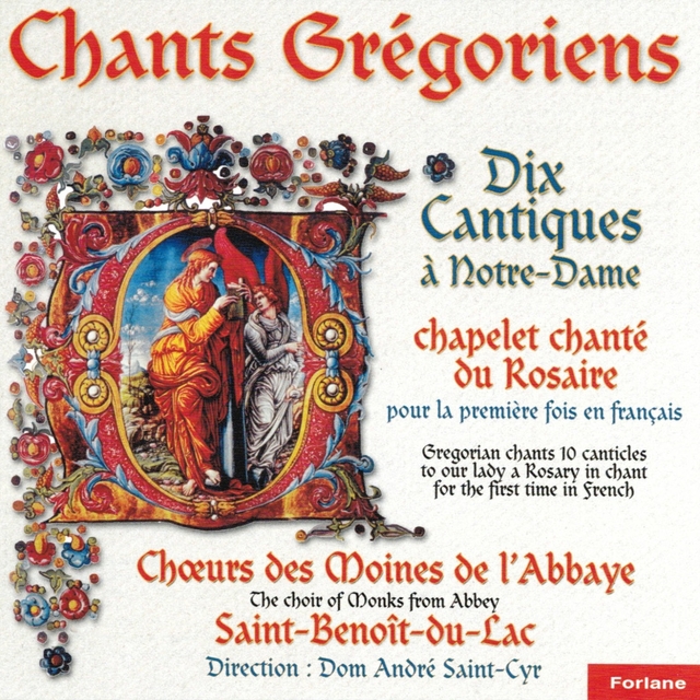 Chants grégoriens : Dix cantiques à Notre-Dame - Chapelet chanté du rosaire
