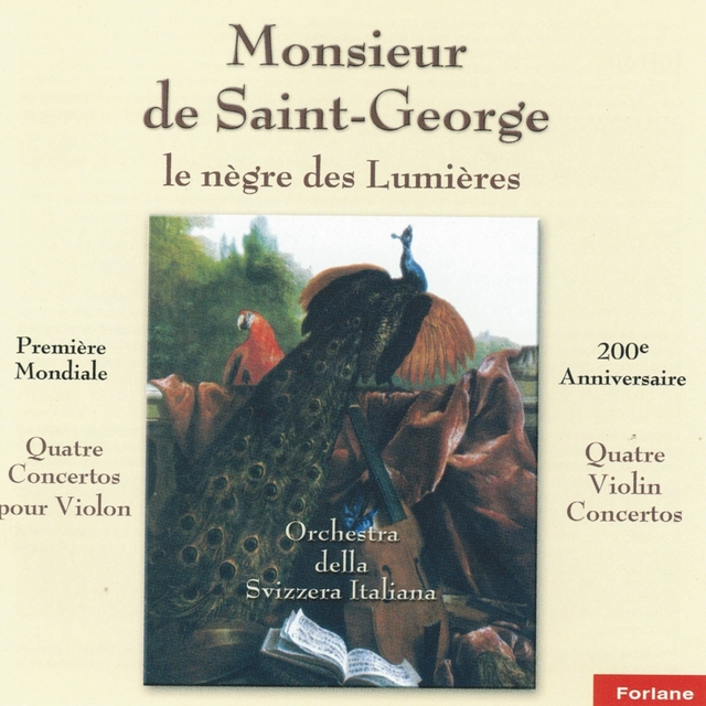 Monsieur de Saint-Georges, le nègre des lumières : Quatre concertos pour violon