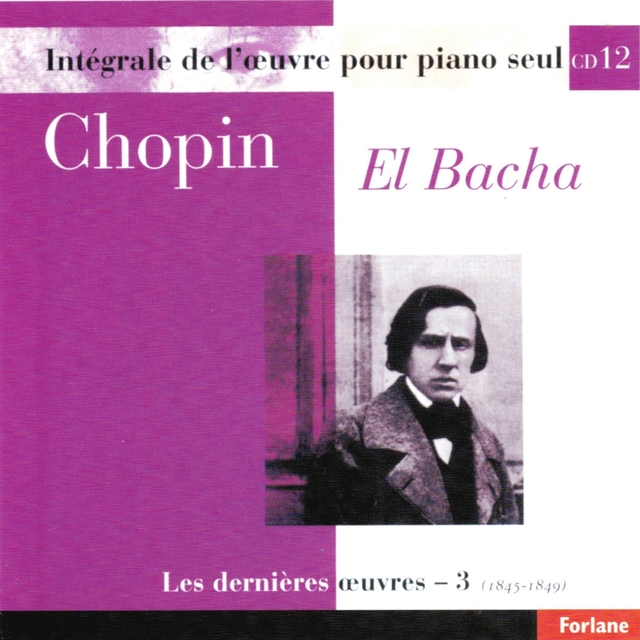 Chopin : Intégrale de l'oeuvre pour piano seul, vol. 12