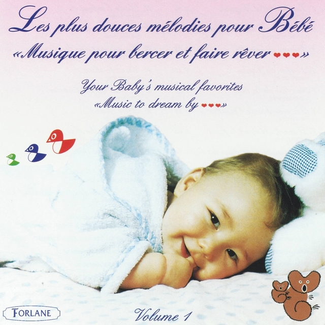 Couverture de Les plus douces mélodies pour Bébé, vol. 1