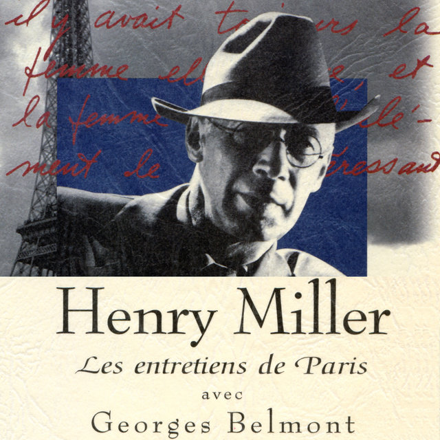 Henry Miller, les entretiens de Paris