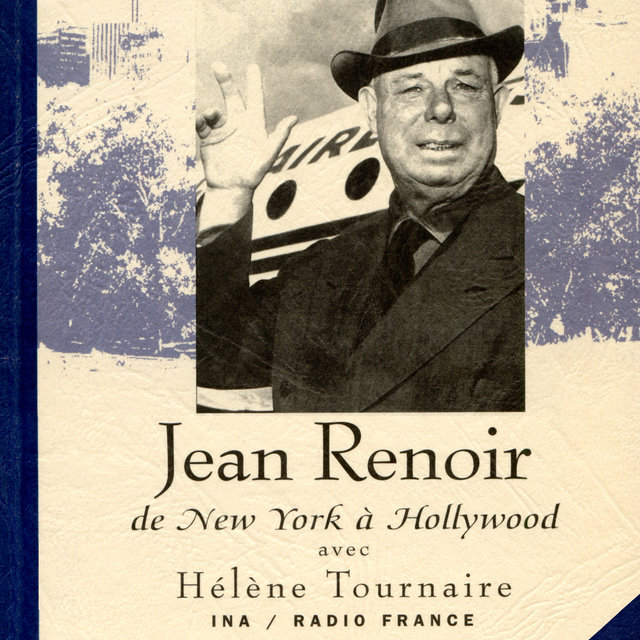 Jean Renoir, de New York à Hollywood (1894-1979)