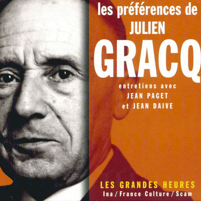 Couverture de Les préférences de Julien Gracq - Les Grandes Heures