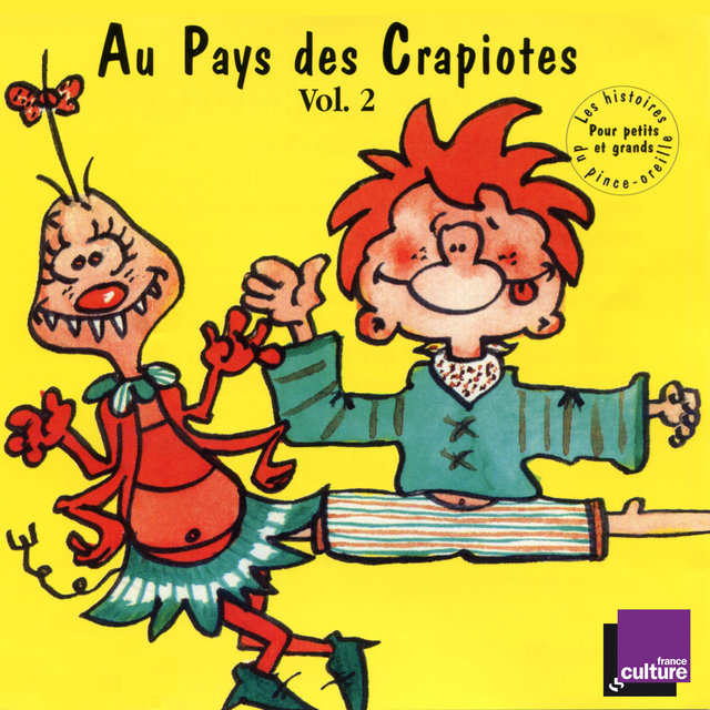 Couverture de Au pays des Crapiotes, Vol. 2 (Collection Les histoires du Pince Oreille)