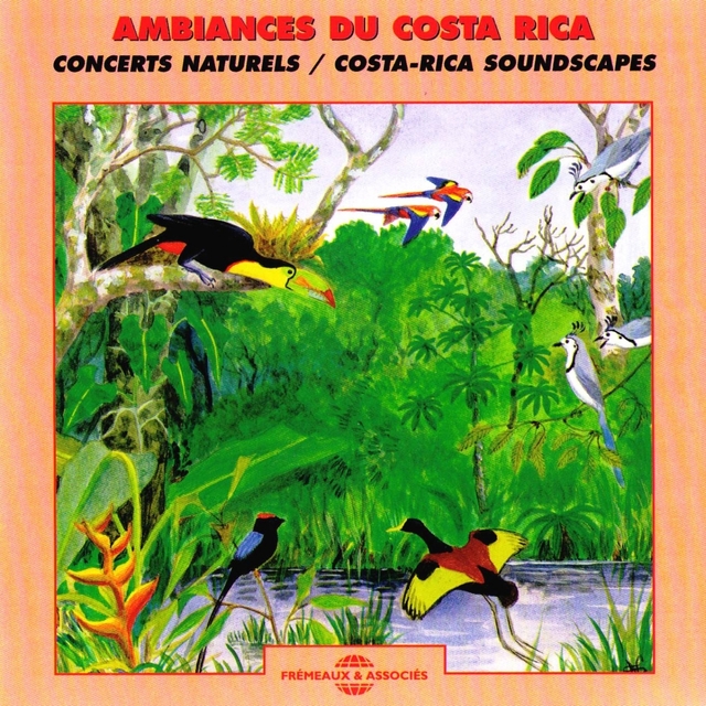 Couverture de Ambiances du Costa-Rica - Costa-Rica Soundscapes