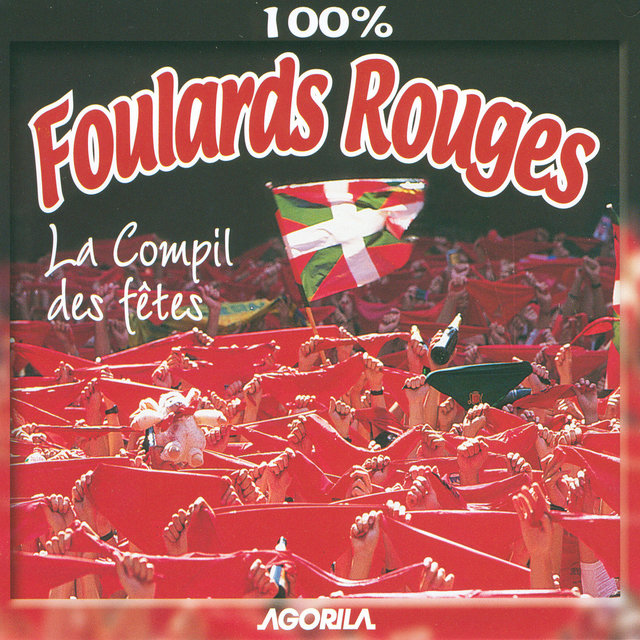 Couverture de 100% Foulards Rouges - La Compil des Fêtes