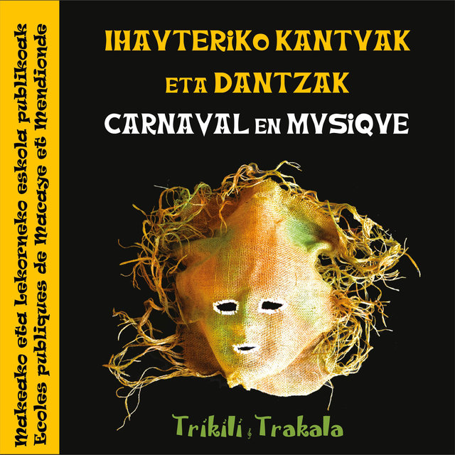 Couverture de Carnaval en musique (Ihauteriko kantuak eta dantzak)