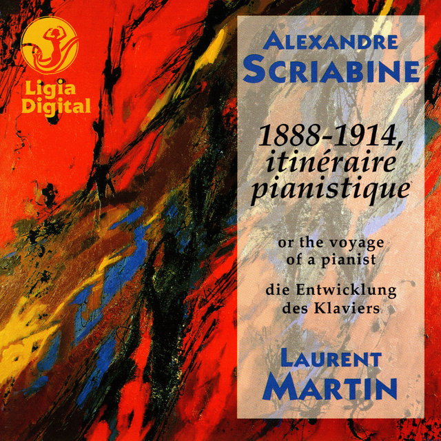 Scriabine: 1888-1914. Itinéraire planistique