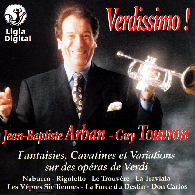 Couverture de Arban : Verdissimo ! (Fantaisies, Cavatines et variations sur des opéras de Verdi)