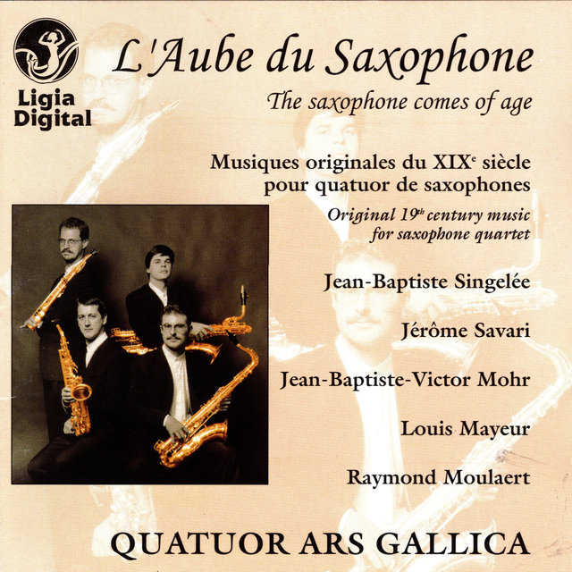 L'aube du saxophone (Musiques originales du XIXe siècle pour quatuor de saxophones)