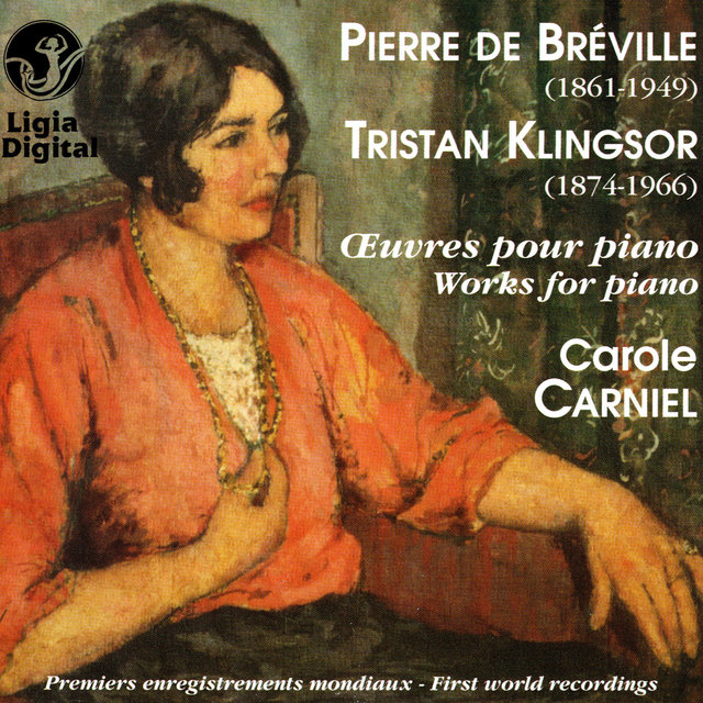 Bréville & Klingsor : Oeuvres pour piano