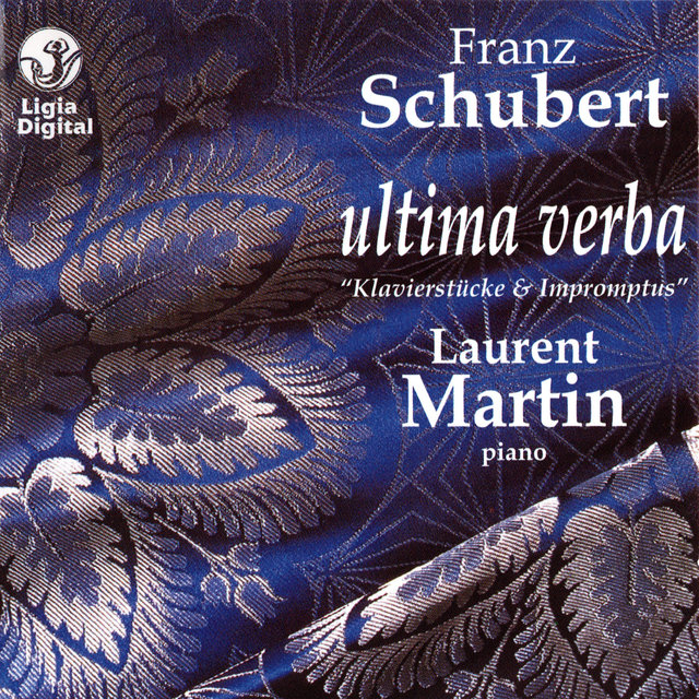 Schubert: Ultima Verba (Klavierstücke & Impromptus)