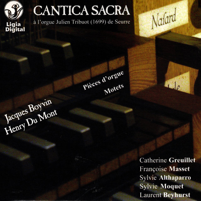 Couverture de Boyvin: Pièces d'orgue - Du Mont: Motets (Cantica Sacra)