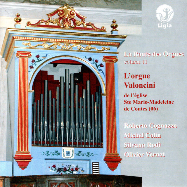 La route des orgues,Vol. 11 : L'orgue Valoncini