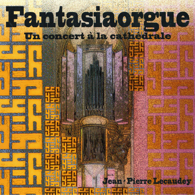 Couverture de Fantasiaorgue : Un concert à la cathédrale