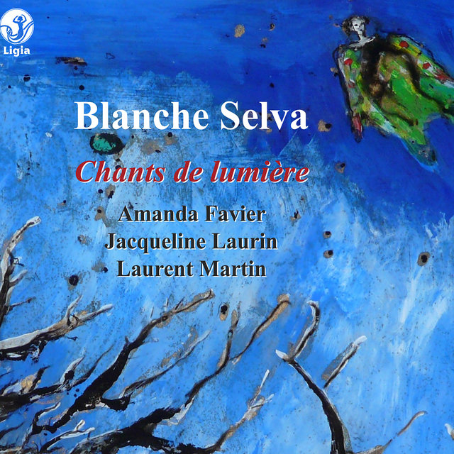 Couverture de Selva: Chants de lumière (Mélodies et musique de chambre)