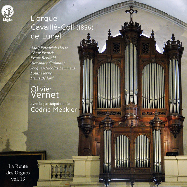 Couverture de La route des orgues, Vol. 13 : L'orgue Cavaillé-Coll de Lunel