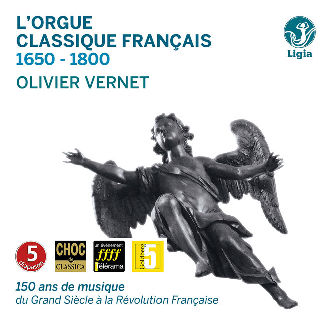 Couverture de L'orgue classique français: 1650-1800 (150 ans de musique du Grand Siècle à la Révolution française)