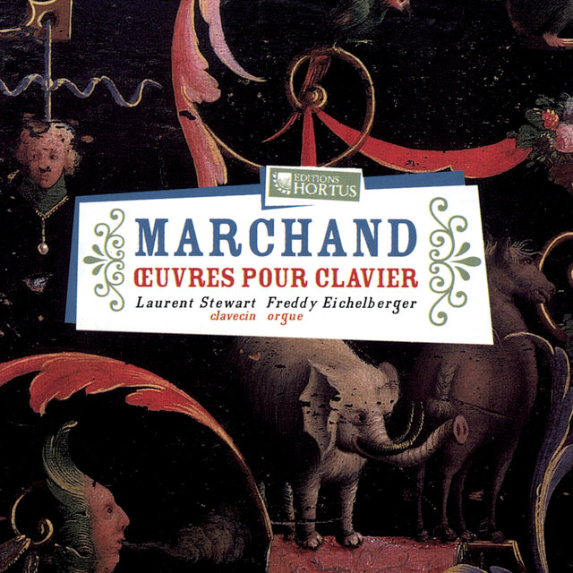 Marchand: Oeuvres pour clavier