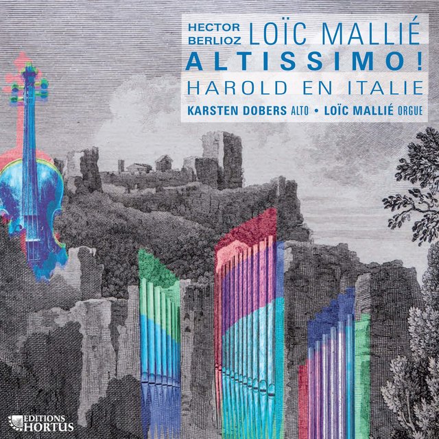 Couverture de Berlioz: Harold en Italie - Mallié: Altissimo!