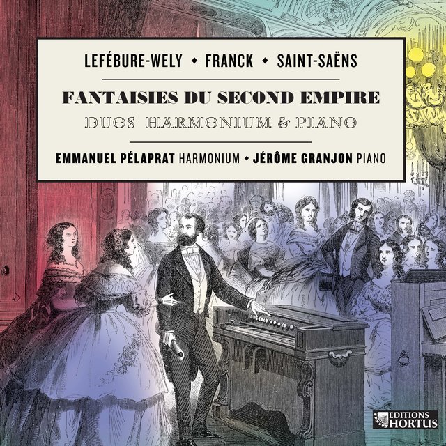 Couverture de Lefébure-Wely, Franck & Saint-Saëns: Fantaisies du Second Empire