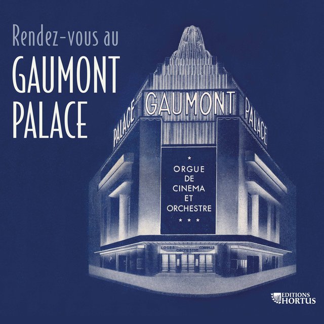 Rendez-vous au Gaumont-Palace