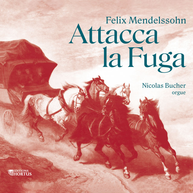 Couverture de Mendelssohn: Attacca la Fuga