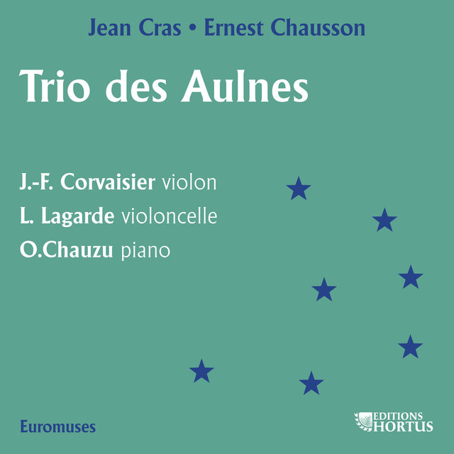 Couverture de Cras, Chausson: Trio des Aulnes