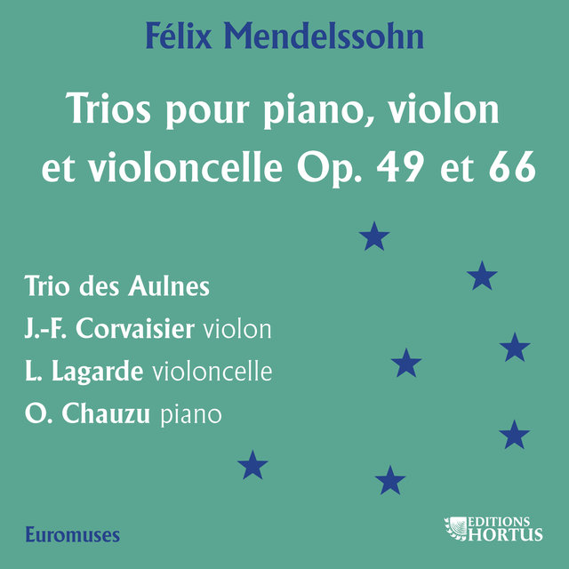 Couverture de Mendelssohn: Trios pour piano, violon et violoncelle, Op. 49 & 66