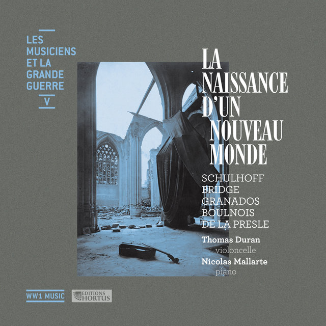 La naissance d'un nouveau monde (Les musiciens et la Grande Guerre, Vol. 5)