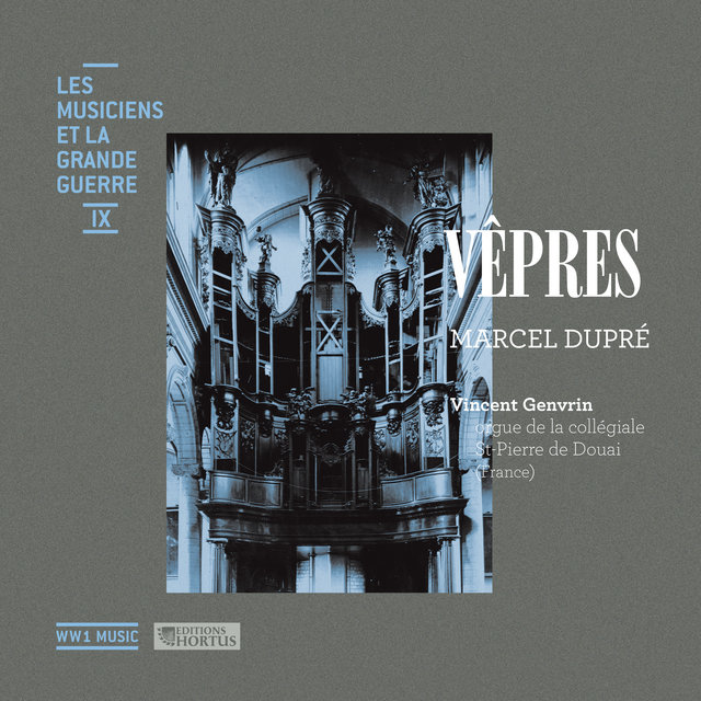 Couverture de Dupré: Vêpres (Les musiciens et la Grande Guerre, Vol. 9)